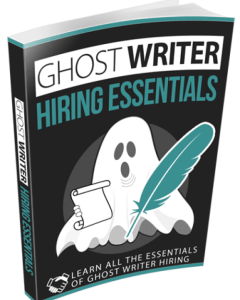 Ghost Writer Hiring Essentials
