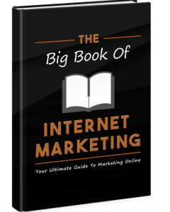 The Big Book Of Internet Marketing
