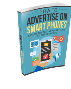 How To Advertise On Smart Phones