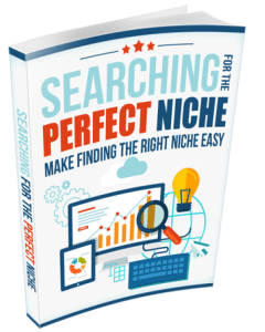 Searching For The Perfect Niche