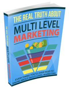 The Real Truth About Multi Level Marketing