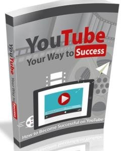 YouTube Your Way To Success